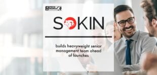 Sokin builds heavyweight senior management team ahead of launches | Fintech Finance