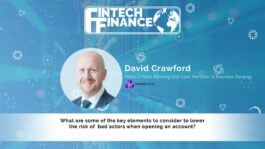 David Crawford, NatWest Group - What are some of the key elements to consider to lower the risk of bad actors? | Fintech Finance