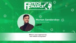 Morten Sønderskov, Lunar - What is your approach to this fintech ecosystem? | Fintech Finance