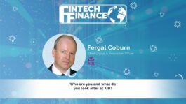 Fergal Coburn, AIB - Who are you and what do you take care of at AIB? | Fintech Finance