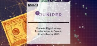 Domestic Digital Money Transfer Values to Grow to $3.4 Trillion by 2025, as Mobile Money Drives Growth
