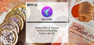 Fintern Raises £32m to Expand Access to Affordable Loans in the UK | FinTech Finance
