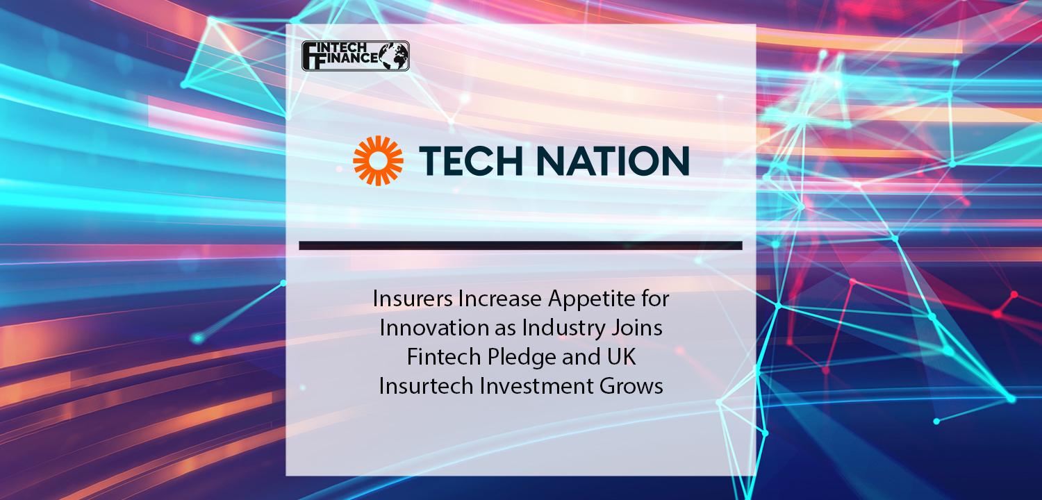 Insurers Increase Appetite for Innovation as Industry Joins Fintech Pledge and UK insurtech investment grows | Fintech Finance