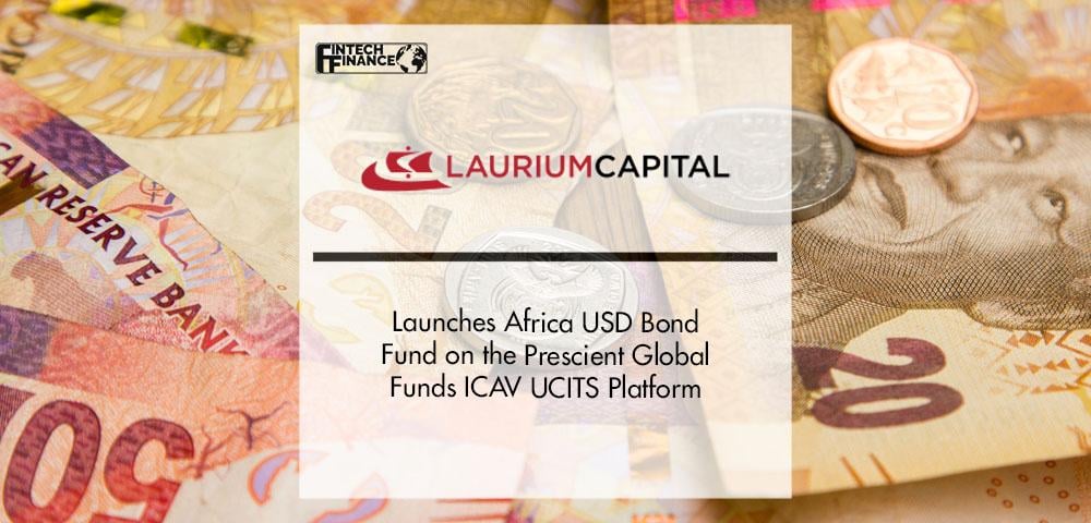 Laurium Capital Launches Africa USD Bond Fund on the Prescient Global Funds ICAV UCITS Platform