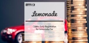 Lemonade Insurance Opens Early Registration for Lemonade Car | FinTech Finance