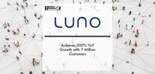 Luno Achieves 300% YoY Growth with 7 Million Customers | Fintech Finance