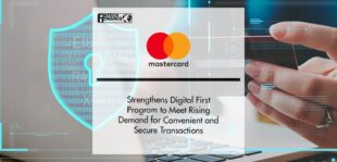 Mastercard Strengthens Digital First Program in Asia Pacific to Meet Rising Demand for Convenient and Secure Transactions
