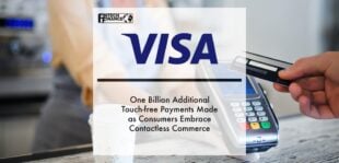 One Billion Additional Touch-free Visa Payments Made as Consumers Embrace Contactless Commerce | Fintech Finance