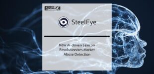 SteelEye's New AI-driven Lexicon Revolutionises Market Abuse Detection | Fintech Finance