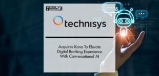 Technisys Acquires Kona To Elevate Digital Banking Experience With Conversational AI | Fintech Finance
