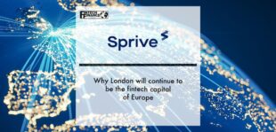 Sprive: Why London will continue to be the fintech capital of Europe | Fintech Finance