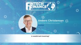 Anders Christensen, Avaloq - Is wealth tech booming? | Fintech Finance