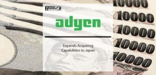 Adyen Expands Acquiring Capabilities to Japan | Fintech Finance