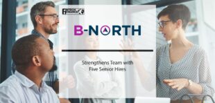 B-North Strengthens Team with Five Senior Hires | Fintech Finance