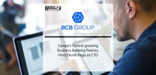 BCB Group Europe’s Fastest-growing Business Banking Partner, Hires Derek Rego as CTO | Fintech Finance