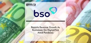 BSO Reports Revenue Growth As Businesses Go Digital-First Amid Pandemic | Fintech Finance