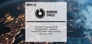Banking Circle Processes 6% of European B2C E-commerce Payments