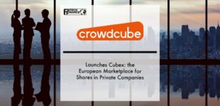 Crowdcube Launches Cubex- the European Marketplace for Shares in Private Companies | Fintech Finance