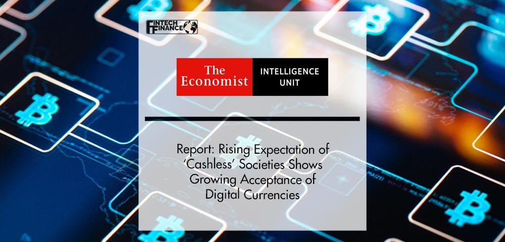 Economist Intelligence Unit Survey: Rising of Cashless Societies | FinTech Finance