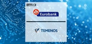 Greece’s Eurobank Selects Temenos to Reimagine Wealth Management for the Digital Age | Fintech Finance