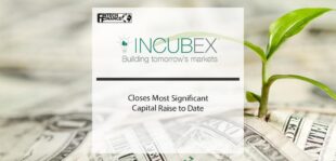 IncubEx Closes Most Significant Capital Raise to Date | Fintech Finance