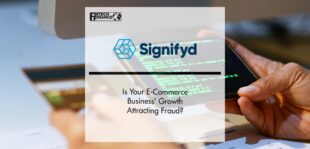 Is Your E-Commerce Business’ Growth Attracting Fraud? | FinTech Finance