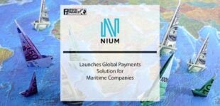 Nium Launches Global Payments Solution for Maritime Companies | Fintech Finance