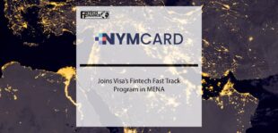 NymCard joins Visa’s Fintech Fast Track Program in MENA | Fintech Finance