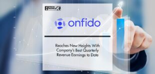 Onfido Reaches New Heights With Company’s Best Quarterly Revenue | FinTech Finance