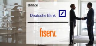 Deutsche Bank and Fiserv Announce Joint Venture for Payment Acceptance in Germany | Fintech Finance