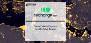 Dutch Fintech Recharge.com Expands Into the GCC Region | Fintech Finance