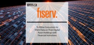 Finserv to Allow Consumers to Share Data on Their Digital Asset Holdings with Financial Insitutions | Fintech Finance