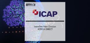 ICAP AFRICA Launches New Division AFRICA DIRECT | FinTech Finance