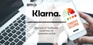 Klarna; True Cost of “Traditional” Credit puts UK Consumers at Risk | Fintech Finance