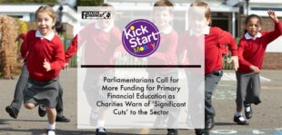 Parliamentarians Call for More Funding for Primary Financial Education as Charities Warn of ‘Significant Cuts’ to the Sector | Fintech Finance