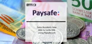 Swiss Residents Now Able to Settle Bills Using Paysafecash | Fintech Finance