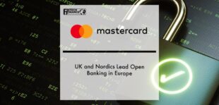 UK and Nordics Lead Open Banking in Europe | Fintech Finance