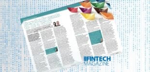 EXCLUSIVE: ‘Everyone wants to be a bank’ – Chris Skinner and Sophie Guibaud, OpenPayd in ‘The Fintech Magazine’ | Fintech Finance