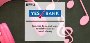 Yes Bank launches its musical logo, establishes a sonic brand identity | Fintech Finance