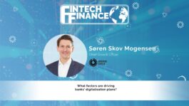 Søren Skov Mogensen, Banking Circle - What factors are driving banks' digitalisation plans? | Fintech Finance