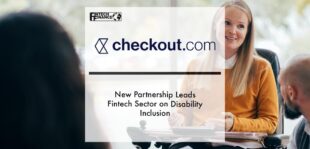 New Partnership Sees Checkout.com Leads Fintech Sector on Disability Inclusion | Fintech Finance