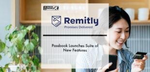 Passbook by Remitly Launches Suite of New Features | Fintech Finance