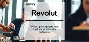 Revolut Whips Up an Appetite With London’s Most Popular Restaurants | Fintech Finance