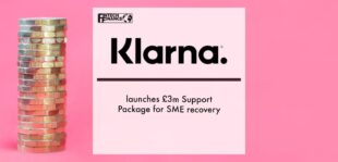 Klarna Launches £3m Support Package and Accelerator Program to Support SME Recovery | Fintech Finance