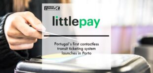 Littlepay: Portugal’s first contactless transit ticketing system launches in Porto | Fintech Finance