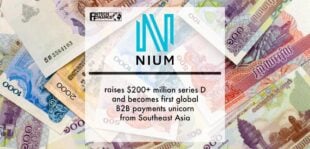 Nium Raises $200+ Million Series D and Becomes First Global B2b Payments Unicorn From Southeast Asia | Fintech Finance