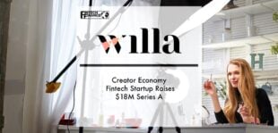 Creator Economy Fintech Startup Willa Raises $18M Series A | Fintech Finance