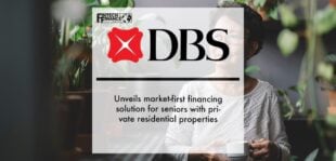 DBS unveils market-first financing solution for seniors with private residential properties | Fintech Finance