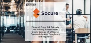 Financial Crime Risk Authority and Industry Pioneer Debra Geister Joins Socure as Vice President of Product Commercialization, Compliance, and Regulatory | Fintech Finance