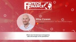 Mike Cowen, Mastercard - What new threats have emerged to take advantage of the pandemic? | Fintech Finance
